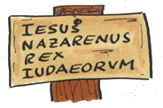 INRI - Jesus von Nazareth, König der Juden